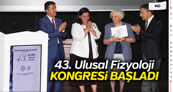 43.Ulusal Fizyoloji Kongresi Başladı