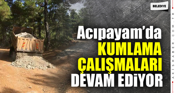 Kumlama Ve Stabilize Çalışmaları Devam Ediyor