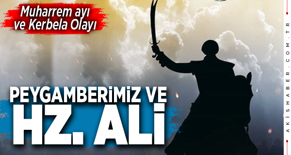 Hz. Ali’nin Hz. Muhammed İçin Önemi