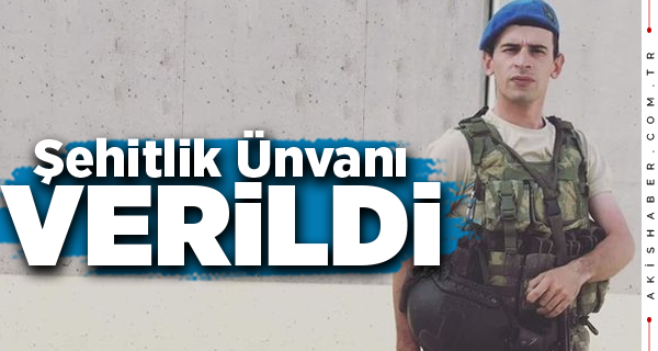 Denizlili Uzman Çavuşa 19 Ay Sonra Şehitlik Ünvanı