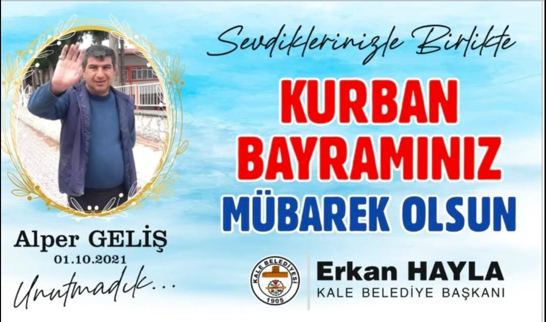 Kale Belediye Başkanı Erkan Hayla Bayram Mesajı Yayınladı