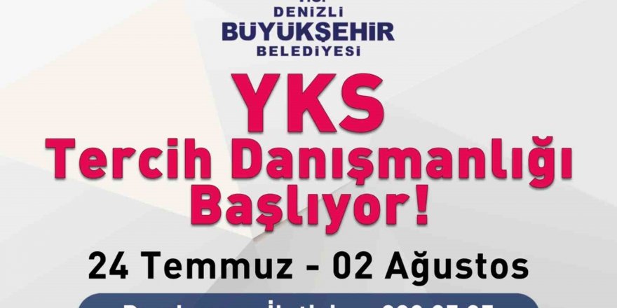 Denizli Büyükşehirden ücretsiz YKS tercih danışmanlığı